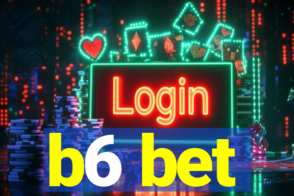 b6 bet